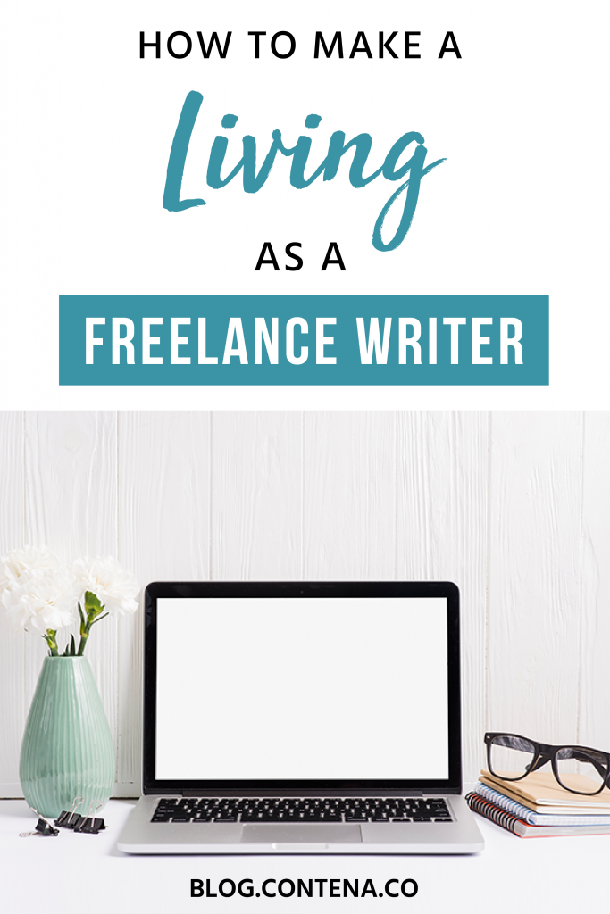 Wondering how to make a living as a freelance writer? Here are tips and steps to take to determine how much money you need to make and then how to reach your writing goals. #FreelanceWriting #Freelancer #WorkFromHome #SideHustle #Money #OnlineBusiness #Writing #WritingJobs #Contena #JobSearch